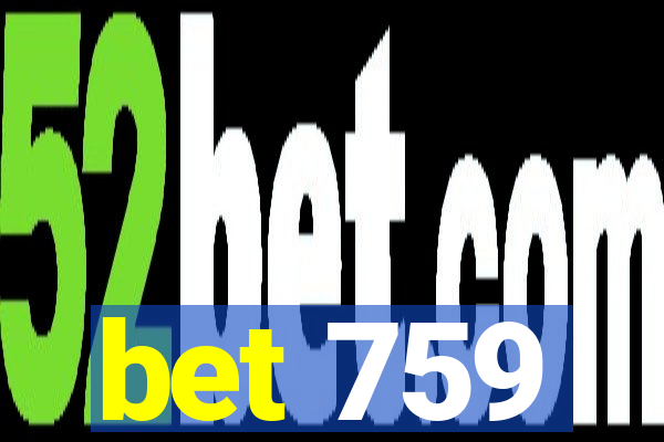 bet 759